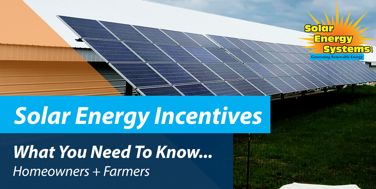 Solar Energy Incentives for homeowners and farmers - what you need to know