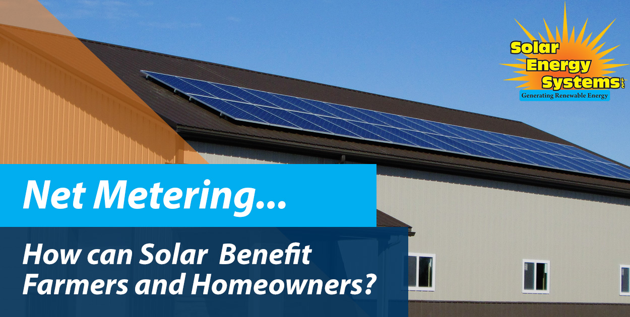 Understanding Net Metering - how solar energy can benefit homeowners and farmers