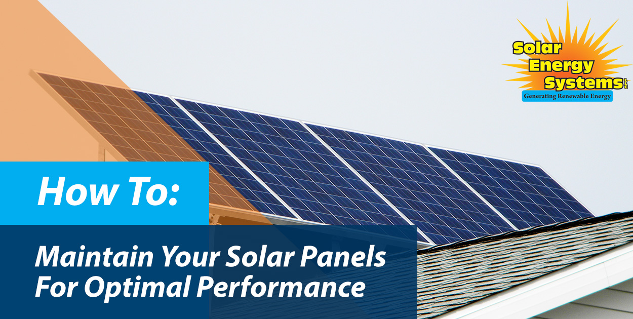 how to maintain your solar panels for optimal performance and longevity